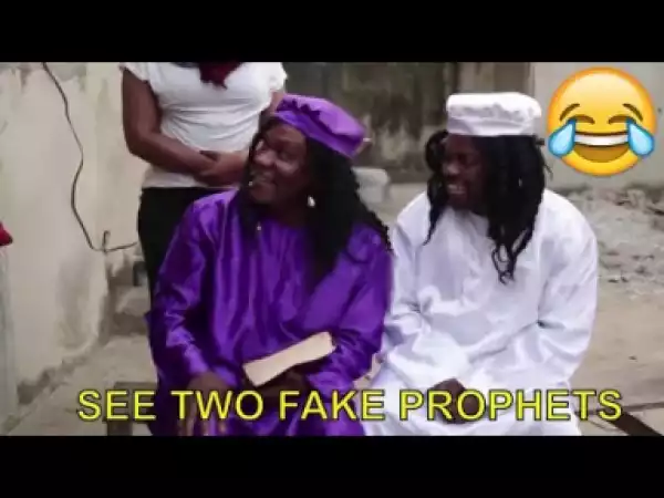 Mini Comedy Vid - See Two Fake Prophets